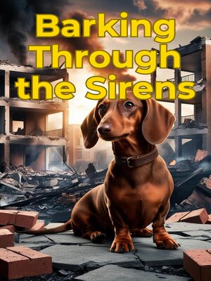cover image of Barking Through the Sirens